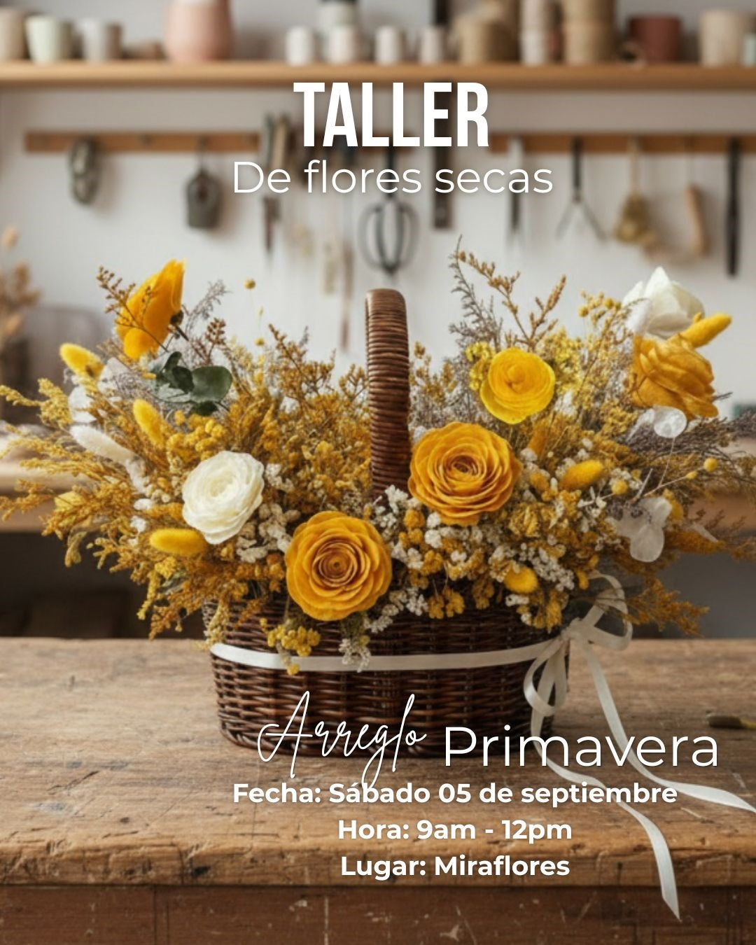 Taller de flores secas | Proyecto Arreglo Primavera 05sep