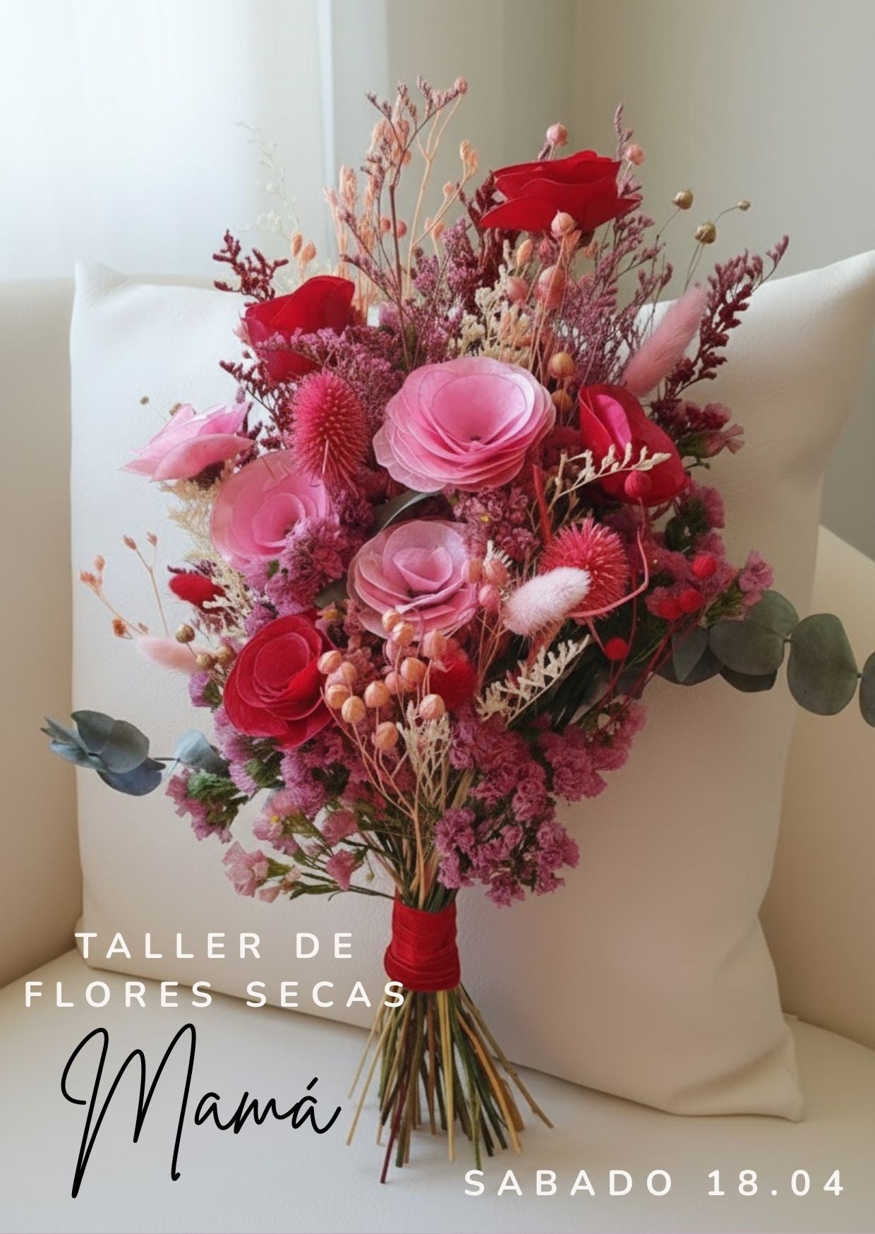 Taller de flores secas Día de la Madre| Proyecto Ramo Mama por siempre 18.04.26